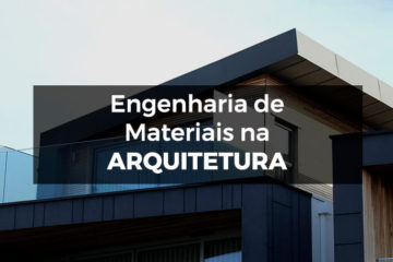 Engenharia de Materiais na Arquitetura
